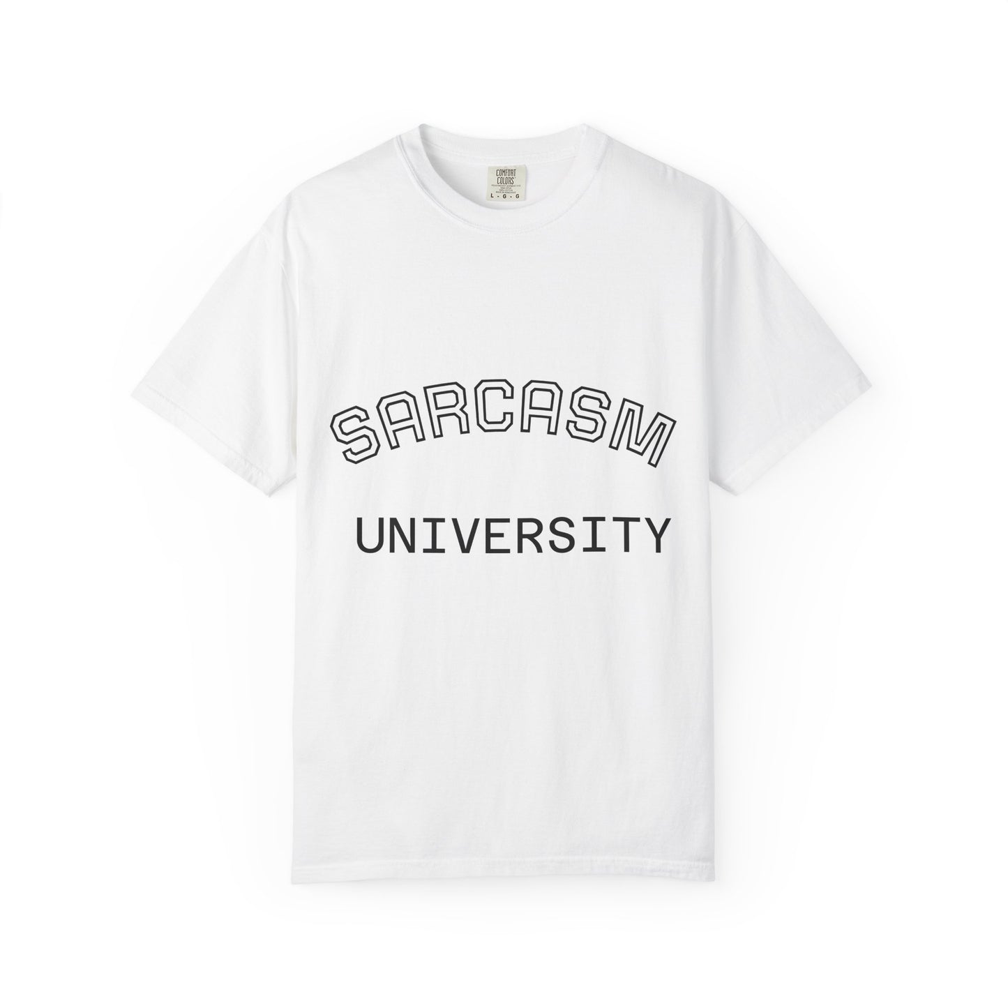 Sarcasm University & Dream Big T-shirt, Funny Gift for Students, Graduation Tee, Casual Wear, Motivational Apparel
